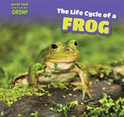 The Life Cycle of a Frog cover image