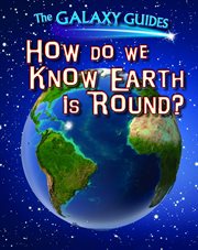 How do we know earth is round? cover image