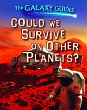 Could we survive on other planets? cover image