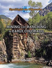 Mining and ranching in early colorado cover image