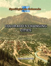 Colorado's changing cities cover image