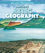 Ancient Aztec Geography cover image