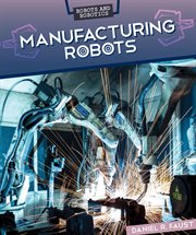 Manufacturing Robots cover image