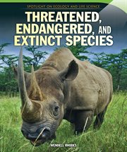 Threatened, Endangered, and Extinct Species cover image