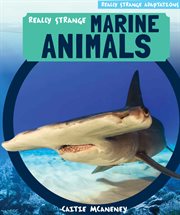 Really strange marine animals cover image