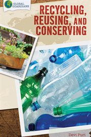 Recycling, Reusing, and Conserving cover image