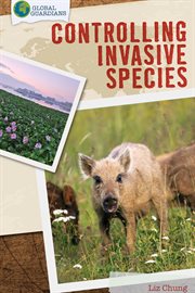 Controlling invasive species cover image