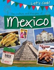 The Culture and Recipes of Mexico cover image