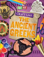 Craft like the ancient Greeks cover image