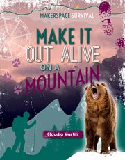 Make it out alive on a mountain cover image