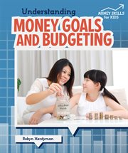 Understanding money goals and budgeting cover image