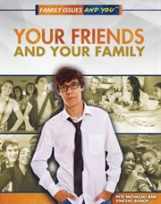 Your friends and your family cover image