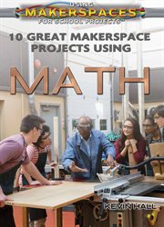 10 great makerspace projects using math cover image