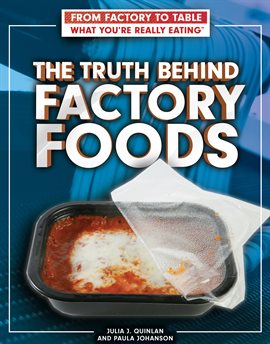Cover image for The Truth Behind Factory Foods