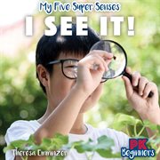 I See It! : My Five Super Senses cover image