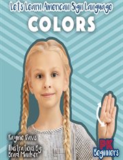 Colors : Let's Learn American Sign Language cover image