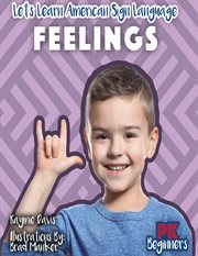 Feelings : Let's Learn American Sign Language cover image