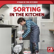 Sorting in the Kitchen : STEAM in the Kitchen cover image