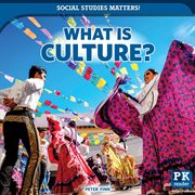 What Is Culture? : Social Studies Matters! cover image