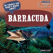 20 things you didn't know about barracuda. Did you know? ferocious fish cover image