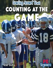 Counting at the Game : Counting Around Town cover image