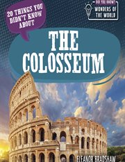 20 Things You Didn't Know About the Colosseum : Did You Know? Wonders of the World cover image