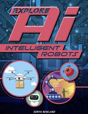 Intelligent Robots : Explore AI cover image