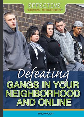 Cover image for Defeating Gangs in Your Neighborhood and Online