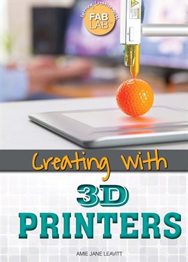 Cover image for Creating with 3D Printers