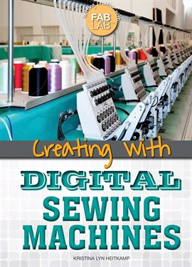 Cover image for Creating with Digital Sewing Machines