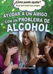 Ayudar a un amigo con un problema de alcohol cover image