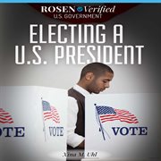 Electing a U.S. president cover image
