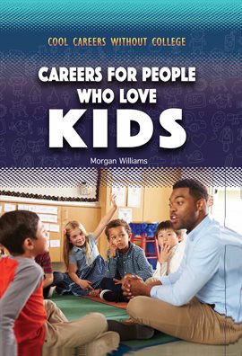 Umschlagbild für Careers for People Who Love Kids