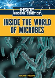 Inside the world of microbes cover image