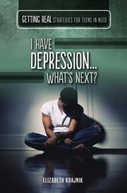I have depression...what's next? cover image