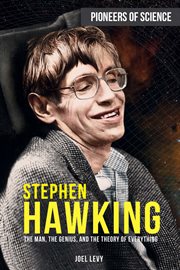 Stephen Hawking : the man, the genius, and the theory of everything cover image