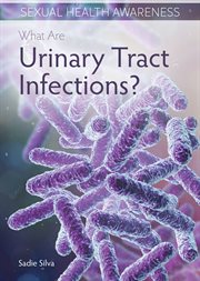 What are urinary tract infections? cover image