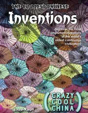 The coolest Chinese inventions cover image