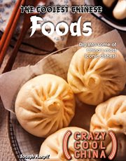 The coolest Chinese foods cover image