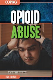 Opioid Abuse : Coping cover image