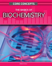 The basics of biochemistry. Core concepts cover image