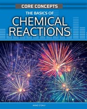 The Basics of Chemical Reactions : Core Concepts (Second Edition) cover image