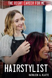 Hairstylist : Right Career for Me cover image