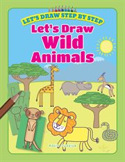 Let's draw wild animals cover image