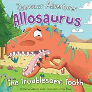Allosaurus. The Troublesome Tooth cover image