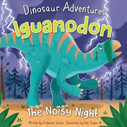Iguanodon : the noisy night cover image