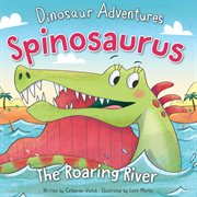 Spinosaurus : the roaring river cover image