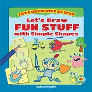 Let's draw fun stuff with simple shapes cover image