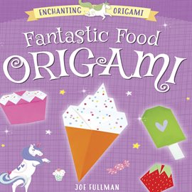 Cover image for Fantastic Food Origami