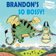 Brandon's so bossy! cover image